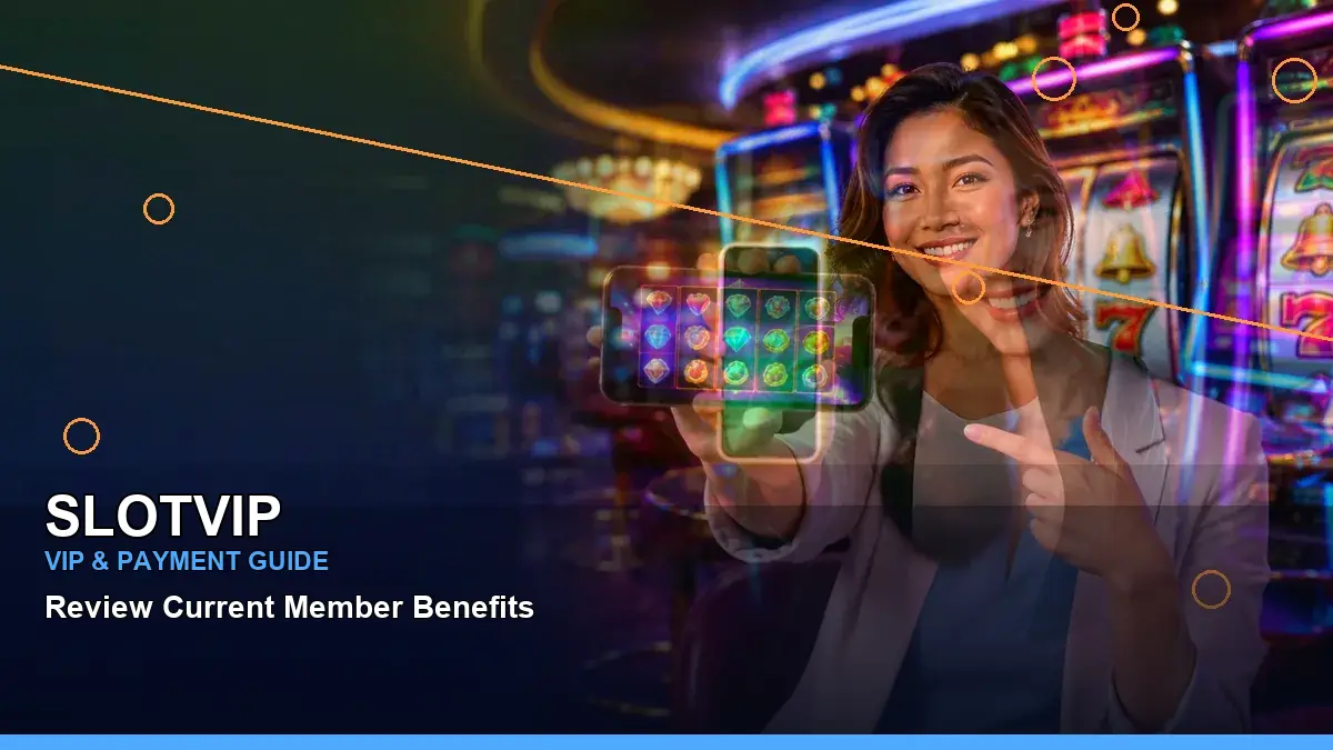 SLOTVIP Philippines casino guide with wide-action adventure online slot games and an adult Filipina casino host